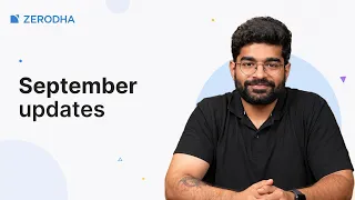 September updates: Everything new across Zerodha