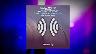 paolo maffia anthony poteat cant stop loving you fam disco rmx