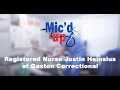 NCDAC Mic d Up Episode 3 Nurse Justin Heinsius