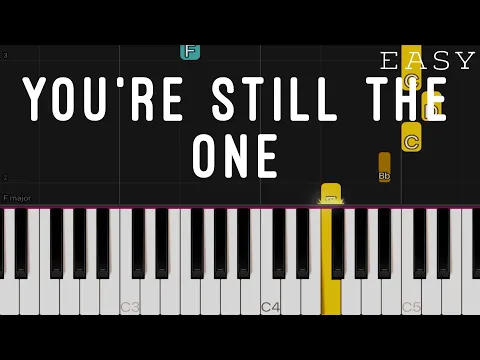 Download MP3 You're Still The One - Shania Twain | EASY Piano Tutorial