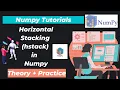 24 Horizontal Stacking hstack in Numpy