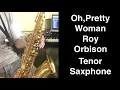 Download Lagu Pretty Woman (tenor saxophone cover) /Roy Orbison, Bill Dees