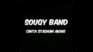 Download Souqy band - cinta stadium akhir (lirik) MP3