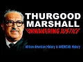 AAHIAH episode - THURGOOD MARSHALL Unwavering Justice