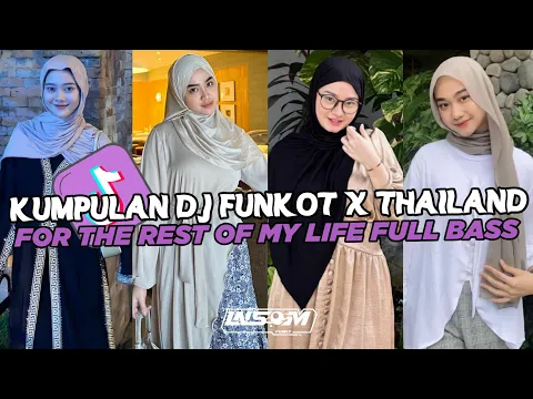 Download MP3 DJ FUNKOT X THAILAND REST OF MY LIFE | DJ FUNKOT VIRAL TIK TOK TERBARU 2024 FULL BASS UWASIK