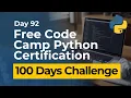 Free Code Camp Python Certification - Day 92