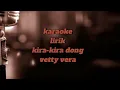 Download Lagu Karaoke Kira-kira Dong - vetty vera