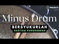 Lagu Bersyukurlah Na na na na | Drum Less | no Drum | Minus Drum | backingtrack