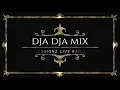Dja Dja Mix - Xessionz Live