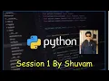 Introduction to Python and Downloading Python - Session 1 by Shuvam Learn Coding with Shuvam