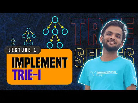 L1. Implement TRIE | INSERT | SEARCH | STARTSWITH - YouTube thumbnail