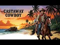 Lagu James Garner | Watch the Western Movie The Castaway Cowboy
