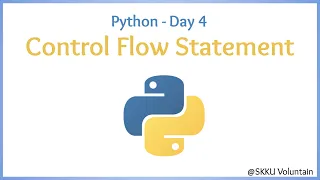 Python 4 Control Flow Statement