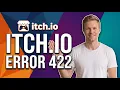 Fix Itch Io Error 422 Quick Troubleshooting Guide