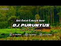 Download Lagu DJ PURUNYUS VERSI KENDANG | REMIX SUNDA TERBARU FULL BASS 2023 (DJ SUNDA Remix)