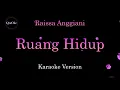 Lagu Raissa Anggiani - Ruang Hidup (Karaoke Version by QraOke)