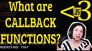 What are CALLBACK FUNCTIONS or CALLBACKS JavaScript in LESS-THAN 3 JavaScript Beginner Series