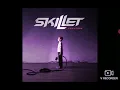Lagu Skillet - Comatose album part 1