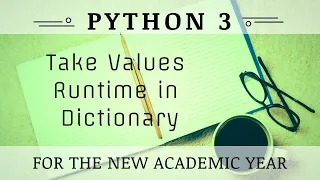 Take Values Runtime In Dictionary in python
