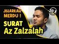 Download Lagu UNTUK HAFALAN SURAT AZ ZALZALAH MENGHAFAL MUDAH DENGAN IRAMA JIHARKAH || Shidqi Abu Usamah