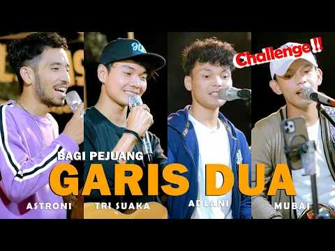 Download MP3 GARIS DUA (CHALLENGE)  - TRI SUAKA, ASTRO, ADLANI, MUBAI LIVE NGAMEN