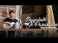 Lagu Bagaluik Jo Parasaian - Nando Satoko