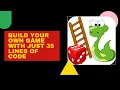 BUILD YOUR OWN GAME IN JUST 35 LINES OF CODE How to make snake and Ladder game in Python