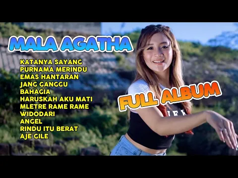 Download MP3 Mala Agatha Terbaru 2021 | Katanya Sayang Full Album