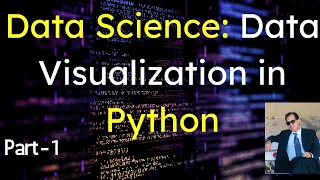 Data Visualization in Python Part-1 Data Visualization Data Visualization in Data Science
