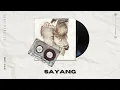 Sayang - Spin4ch (Official Audio)
