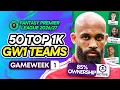 50x TOP 1K FPL GW1 TEAMS World no 5 31 46 118 172 Teams Fantasy Premier League