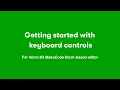 1 Getting started with keyboard controls in micro bit MakeCode