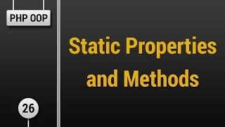 Learn Object Oriented PHP - Static Properties and Methods