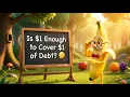 What is a Current Ratio - Is 1 Enough to Cover 1of Debt