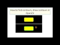 How to Find Contours and How to Draw them in OpenCV Part 1