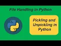 pickling and unpickling in python