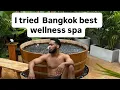 Bangkok s Ultimate Relaxation My Wellness Spa Experience
