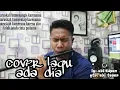 Download Lagu ADA DIA cover lagu ada dia super emak versi suling paralon
