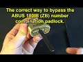 The correct way to bypass the ABUS 180IB ZB number combination padlock