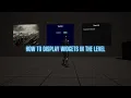How To Display Widget in the Level - Unreal Engine 5 Tutorial