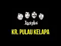 Download Lagu Koes Plus - Kr.  Pulau Kelapa