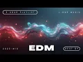 Lagu EDM Music 2025 - Best Of EDM, Progressive \u0026 Good Vibes Music