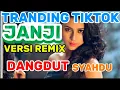 Download Lagu JANJI DANGDUT KOPLO REMIX TERPOPULER 2025@aryaminaka