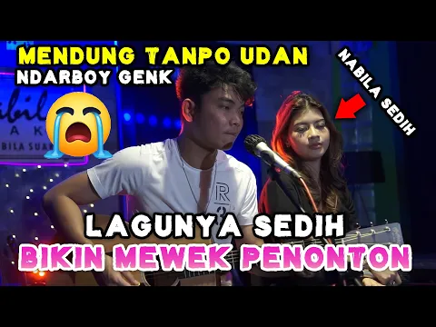 Download MP3 MENDUNG TANPO UDAN - NDARBOY GENK (LIRIK) COVER BY NABILA MAHARANI FT TRI SUAKA