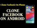 Clone Facebook App How To Clone Facebook On Android