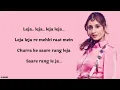 Download Lagu Leja Re (Lyrics) -  Dhvani Bhanushali | Tanishk Bagchi