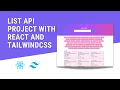 Build List API Project With React and TailwindCSS