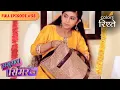 Download Lagu Roli tries to confiscate the bag. | Sasural Simar Ka | Full Episode 58 | Colors Rishtey