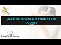 Matplotlib Visualization Crash Course - Part 2