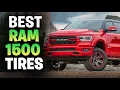Best Tires For Ram 1500 In 2025 All Terrain Truck Tires Best Ram 1500 Tires